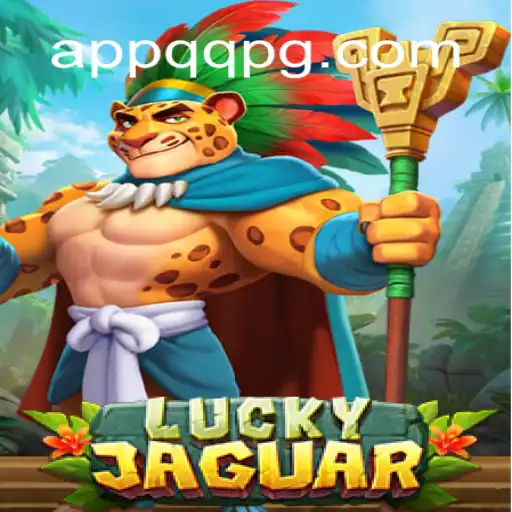 Discover the Thrills of LuckyJaguar: Explore the QQPG.COM Platform Online Slots in Brazil